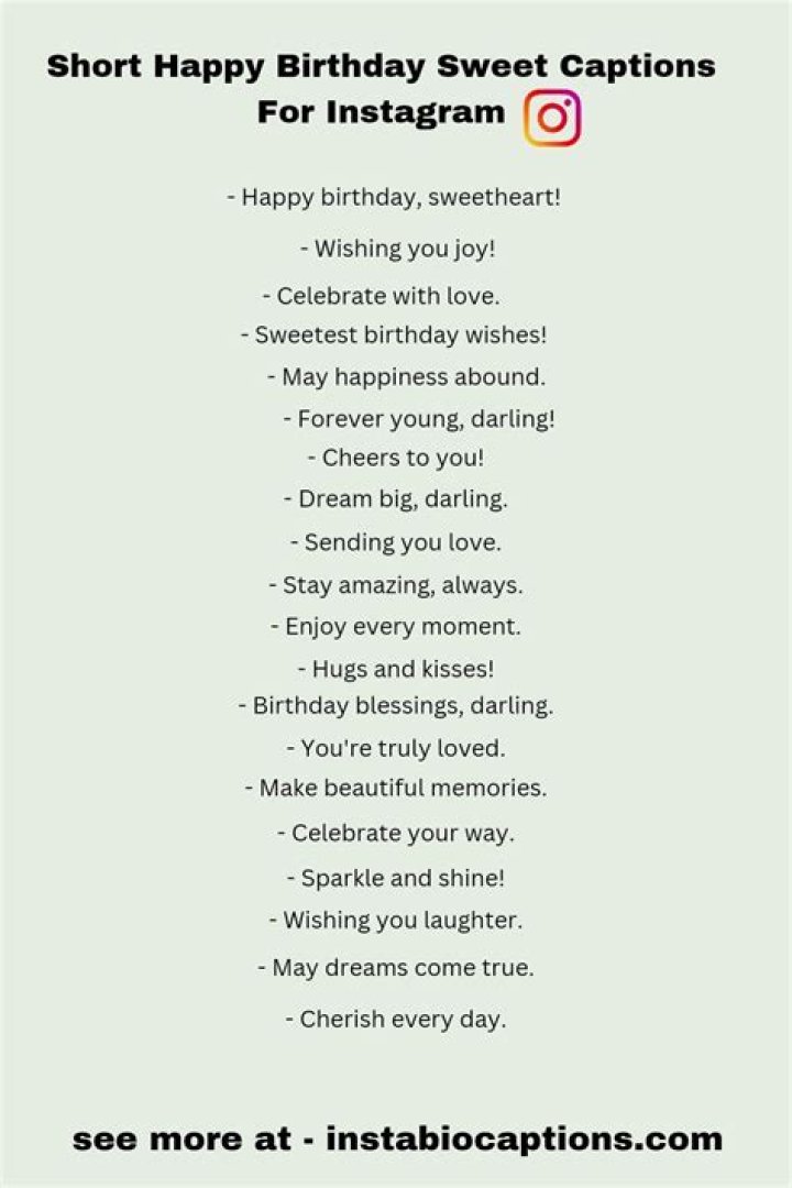 Instantly Captivating: Short And Sweet Birthday Instagram Captions