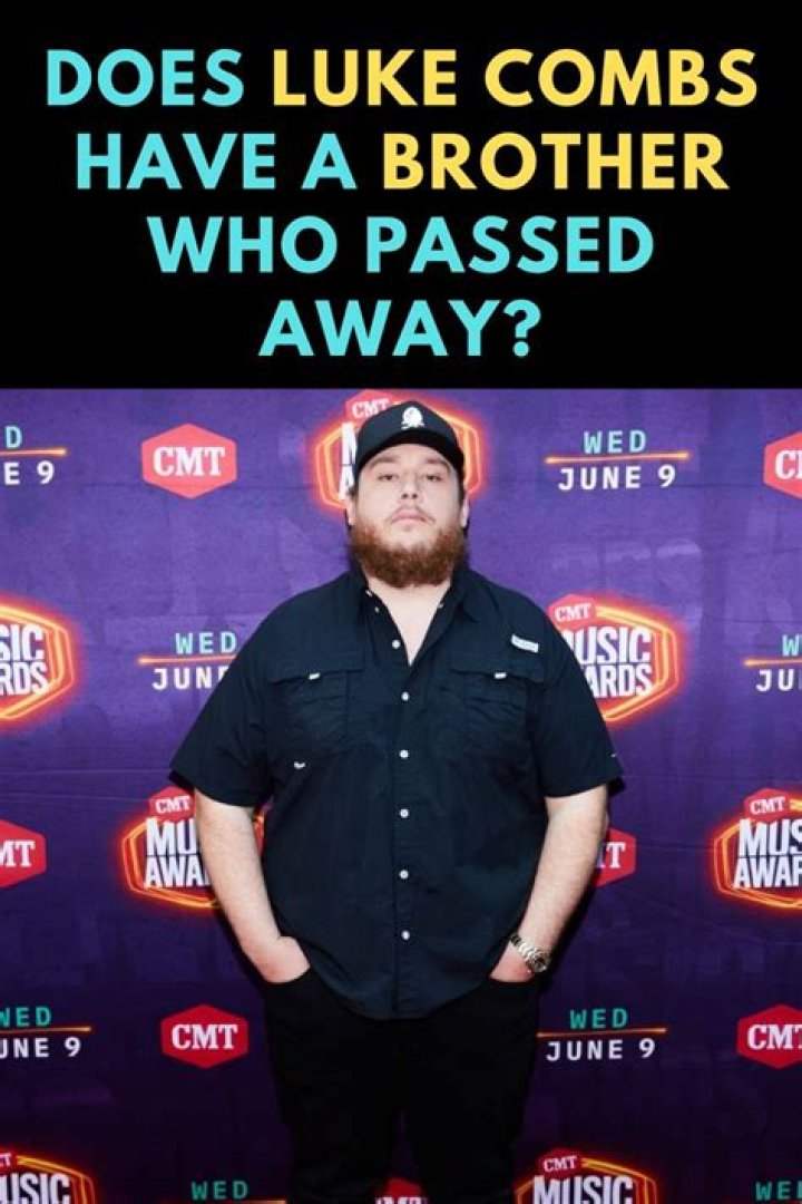 The Tragic Loss: Luke Combs' Brother Passes Away