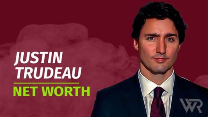 What Is Justin Trudeau's Net Worth?